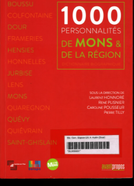 1000 personnalités de Mons et de la région : dictionnaire