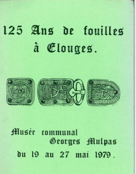 125 ans de fouilles à Elouges : catalogue d'exposition