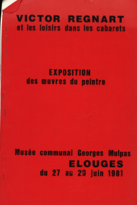 Victor Regnart et les loisirs dans les cabarets : catalogue d'exposition