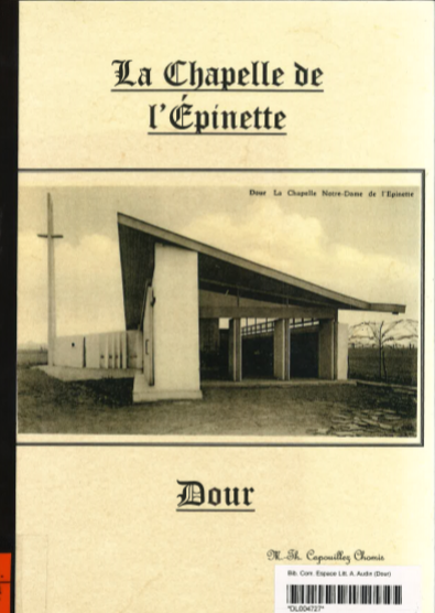 Capouillez-Chomis Marie-Thérèse - La Chapelle de l'Epinette