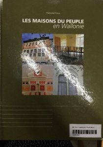 Françoise Fonck - Les Maisons du peuple en Wallonie