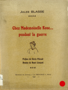 Jules Blasse - Chez Mademoiselle Rose... pendant la guerre