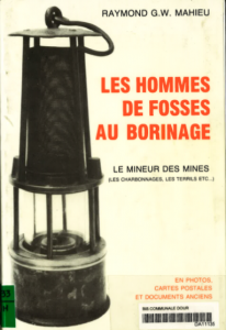 Raymond Mahieu - Des hommes de fosse au Borinage