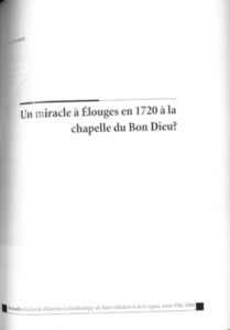 Alain Jouret - Un miracle à Elouges en 1720 à la Chapelle du Bon Dieu