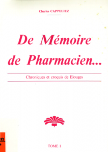 Charles Cappeliez - De mémoire de pharmacien