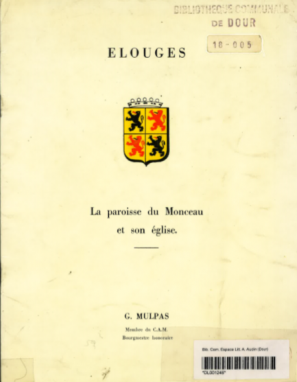 Georges Mulpas - Elouges la paroisse du Monceau et son église