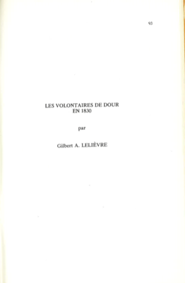 Gilbert Lelievre - Les volontaires de Dour en 1830