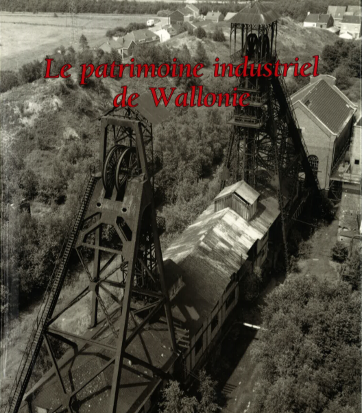 Pierre Pacquet - Le patrimoine industriel de Wallonie