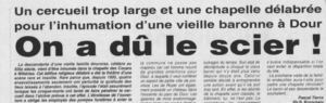 Tierce Pascal - Un cercueil trop large et une chapelle délabrée pour l'inhumation d'une vieille baronne à Dour : on à dû le scier!